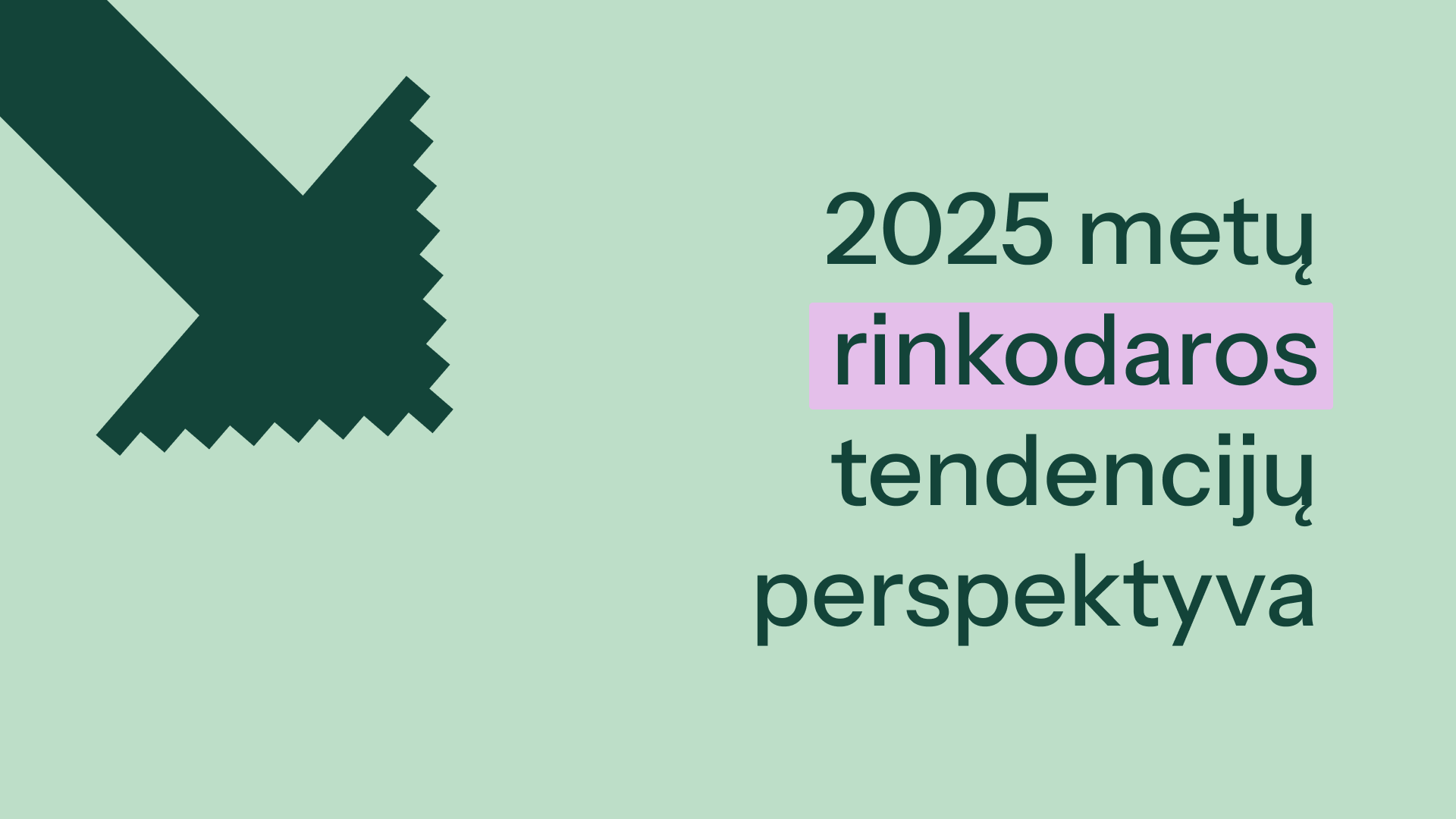 2025 metų rinkodaros tendencijų perspektyva